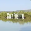 Stay Positive (Instrumental)