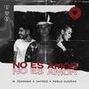 About No Es Amor-Remix Song