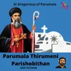 Parumala Thirumeni Parishobithan