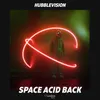 Space Acid Back-Extended Mix