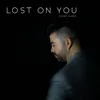 About Lost on You Song