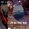 About Up in the Air Song