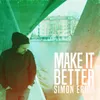 About Make It Better Song