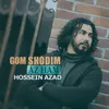 Gom Shodim Az Ham