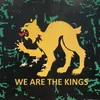 We Are the Kings