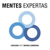 About Mentes Expertas Song