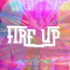 About Fire Up Song