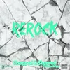 Rerock-Chopped & Skrewed