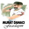 Firardayım