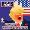 About Baby Man Hands Song