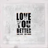 Love You Better-Single