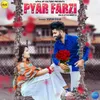 About Pyar Farzi (Dil Ki Attachment 2) Song