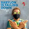 About Babylon is Falling Down Song