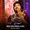 About Mola Ghazi As Wada Lajpal Song