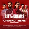 About City of Dreams Song