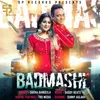 About Badmashi Song