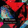 About No Ocean-Mathlovsky Remix Song