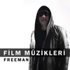 Freeman-Orijinal Film Müzikleri