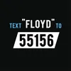 About Text Floyd to 55156 Song