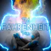 About Fahrenheit Song