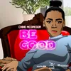 Be Good