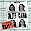 About Colder & Closer-Suzanne Kraft Remix Song
