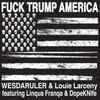 About Fuck Trump America Song