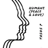 About Humane (Peace & Love) Song