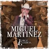 About Miguel Martinez Song