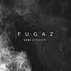 About Fugaz Song
