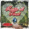 About Hasta el Final Song