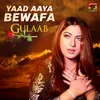 Yaad Aaya Bewafa