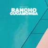 About Rancho Cucamonga Song