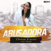 About Abusadora Song