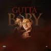 About Gutta Baby Song