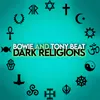 About Dark Religions Song