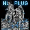 No Plug