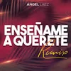 About Enseñame a Quererte-Remix Song