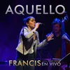 About Aquello-En Vivo Song