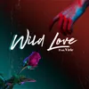 About Wild Love Song