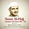 Surat Al-Hajj , Chapter 22 Verse 26 - 52