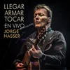 Llegar, Armar Tocar-En Vivo