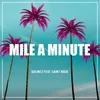 About Mile a Minute Song