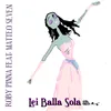 About Lei balla sola-Radio Version Song