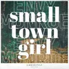 Small Town Girl