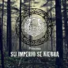 About Su Imperio Se Kiebra Song