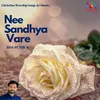 About Nee Sandhya Vare Song