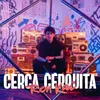 About Cerca Cerquita Song