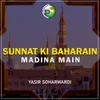 About Sunnat Ki Baharain Madine Main Song