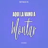 About Aqui la Vamo a Montar-DJ Mix Song